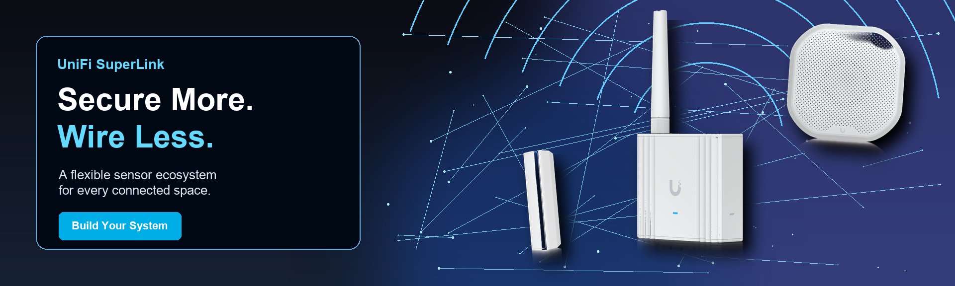 UniFi SuperLink — Secure More. Wire Less.